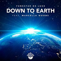 Funkstar De Luxe – Down To Earth (feat. Marcella Woods)
