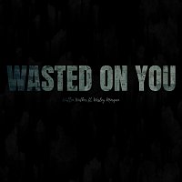 Wallen Walker, Wesley Morgan – Wasted on You (feat. Wesley Morgan)