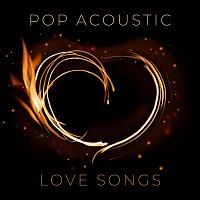Různí interpreti – Pop Acoustic Love Songs