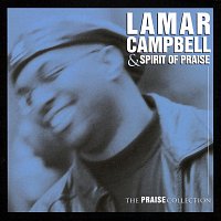 Lamar Campbell – The Praise Collection