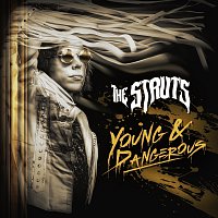 The Struts – YOUNG&DANGEROUS