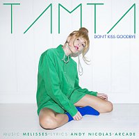 Tamta – Don't Kiss Goodbye