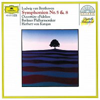 Berliner Philharmoniker, Herbert von Karajan – Beethoven: Symphonies Nos.5 & 8; Overture Fidelio