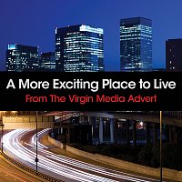 A More Exciting Place to Live [From "Starman" / From the Virgin Media Advert]