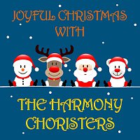 Joyful Christmas With The Harmony Choristers