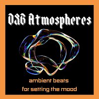 Různí interpreti – D&B Atmospheres: Ambient Beats for Setting the Mood