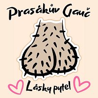 Prasákův Gauč – Lásky pytel