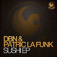 DBN & Patric La Funk – Sushi EP