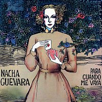 Nacha Guevara – Para cuando me vaya
