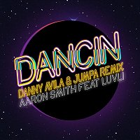 Aaron Smith, Danny Avila, Jumpa, Luvli – Dancin (Danny Avila & Jumpa Remix)