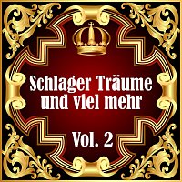 Různí interpreti – Schlager Traume und viel mehr Vol.  2