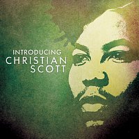 Christian Scott – Introducing Christian Scott