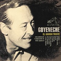 Roberto Goyeneche – El Gordo Triste