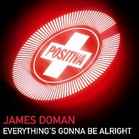 James Doman – Everything's Gonna Be Alright