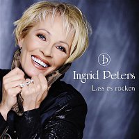 Ingrid Peters – Lass es rocken
