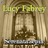 Lucy Fabrey – Serenata Sepia