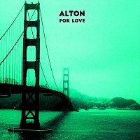 Alton – For Love