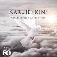 Karl Jenkins – The Armed Man: A Mass For Peace