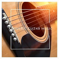 Chris Mercer, Zack Rupert, Thomas Tiersen, James Shanon, Richie Aikman, Ed Clarke – Acoustic Guitar Music