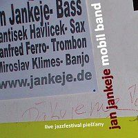 Jan Jankeje, Franta Havliček, Manne Ferro, Mirek Klimeš, Dodo Šošoka – Jan Jankeje Mobil Band