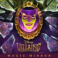 John Barnick, Jonathan "Dakari" St. Aimee – Magic Mirror [From "Disney Villains: Unfairly Ever After"]