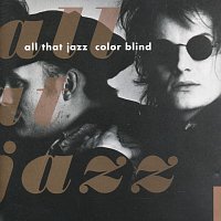 All That Jazz – Color Blind