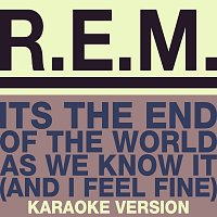R.E.M. – The End Of The World