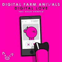 Digital Farm Animals, Hailee Steinfeld – Digital Love