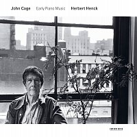 Herbert Henck – Cage: Early Piano Music