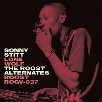 Sonny Stitt – Sonny Stitt: Lone Wolf - The Roost Alternate Takes