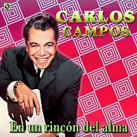 Carlos Campos – En Un Rincón Del Alma