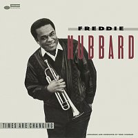 Freddie Hubbard – Times Are Changing