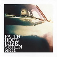 Soren Sko – Faith Hope Love