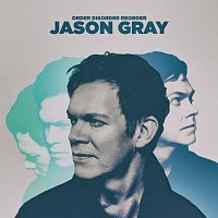 Jason Gray – Order, Disorder, Reorder
