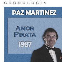 Paz Martinez – Paz Martínez Cronología - Amor Pirata (1987)