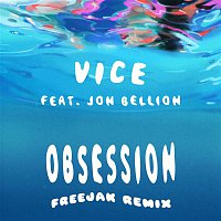 Vice – Obsession (feat. Jon Bellion) [FREEJAK Remix]