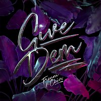 Frenna, Chivv – Give Dem
