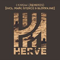 Hervé – I Know (Remixes)