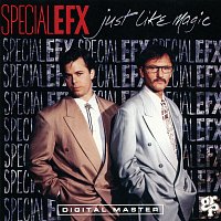Special EFX – Just Like Magic