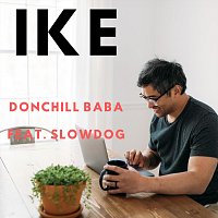 Donchill Baba, SlowDog – Ike (feat. SlowDog)