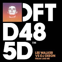 Lee Walker & DJ Deeon – Freak Like Me (Radio Edit)