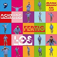 Mark Ed – Achtung fertig los