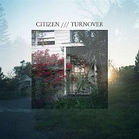 Citizen, Turnover – Split