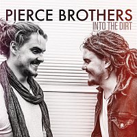 Pierce Brothers – Into The Dirt EP
