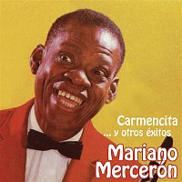 Mariano Merceron – Carmencita... y Otros Éxitos