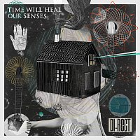 DI-RECT – Time Will Heal Our Senses