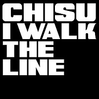 Chisu – I Walk The Line