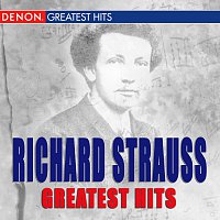Různí interpreti – Richard Strauss Greatest Hits