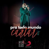 Weslei Santos – Pra Todo Mundo Cantar II