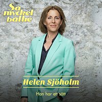 Helen Sjoholm – Han har ett satt [Sa mycket battre 2020]